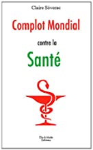 pdf-Claire-SEVERAC-LeComplotMondialContreLaSante
